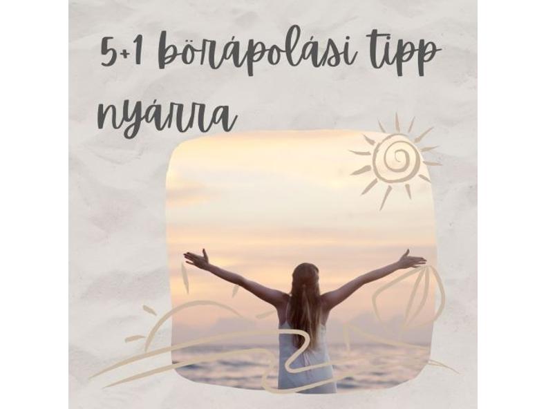 5+1 bőrápolási tipp nyárra